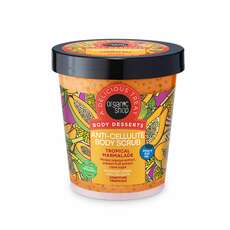 Organic Shop Body Desserts Tropical Marmalade, Απολεπιστικό Σώματος Κατά της Κυτταρίτιδας 450ml